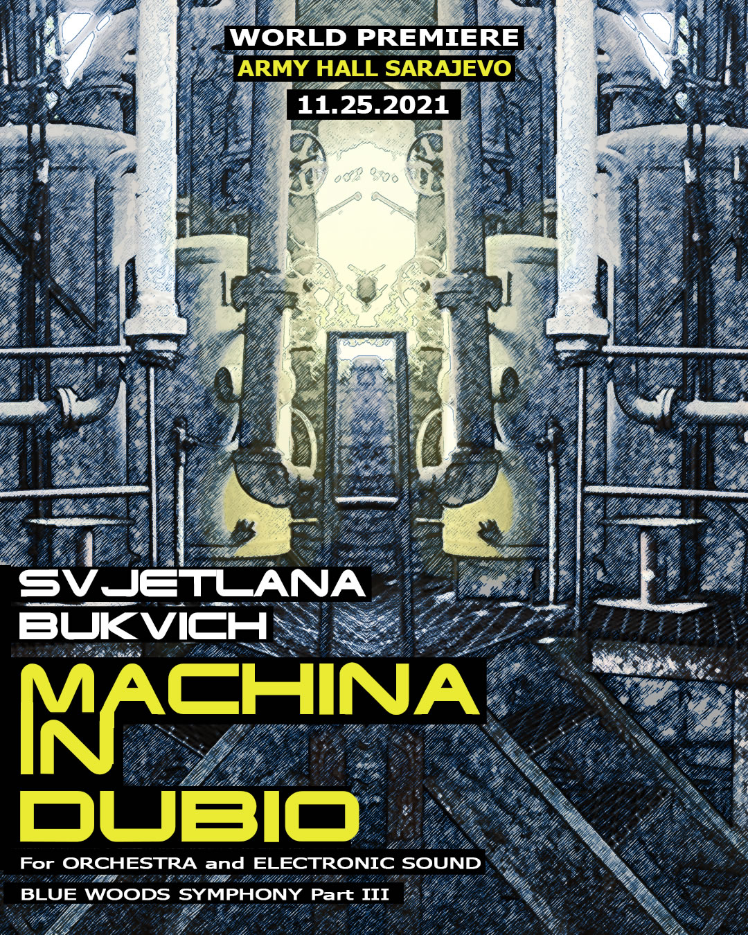 Svjetska premijera – Djelo Svjetlane Bukvich MACHINA IN DUBIO
